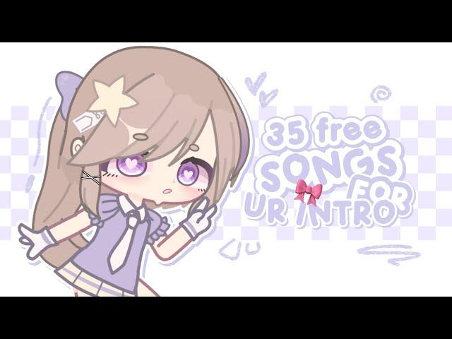 ˚₊‧  35 free songs for intro ! | no copyright | +download link | gacha video
