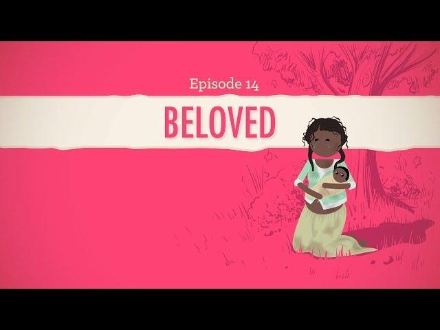 Slavery, Ghosts, and Beloved: Crash Course Literature 214