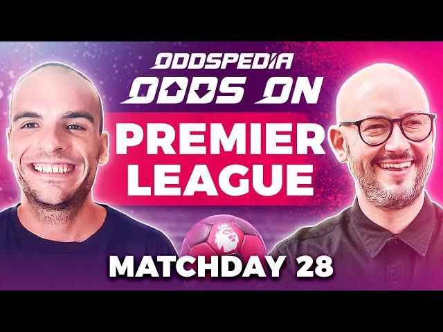 Premier League Predictions 2024/25 Matchday 28 | Best Football Betting Tips Today