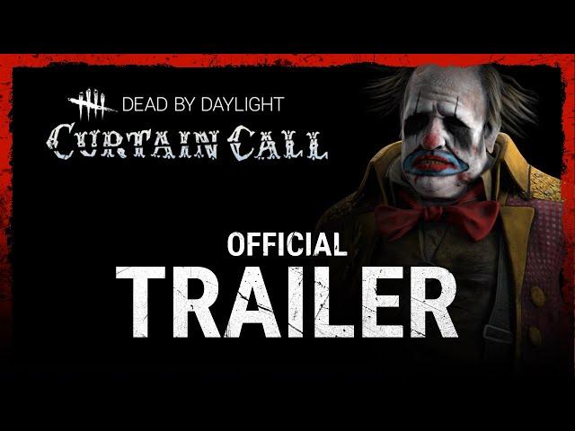Dead by Daylight | Curtain Call | Official Trailer