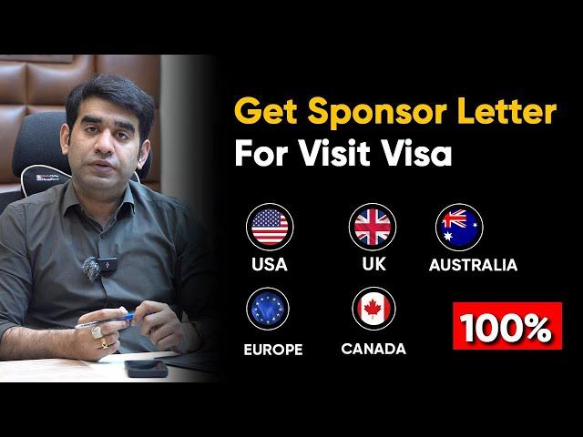 How to Get Sponsor Letter for Visit Visa | 100% Visa for USA - UK - AUSTRALIA - CANADA - EUROPE