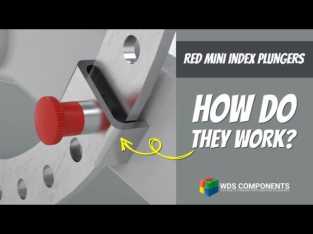 New Products from WDS Components - Mini Index Plungers - How do they work?