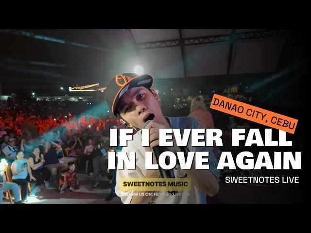 If I Ever Fall In Love Again | Sweetnotes Live @ Danao City, Cebu