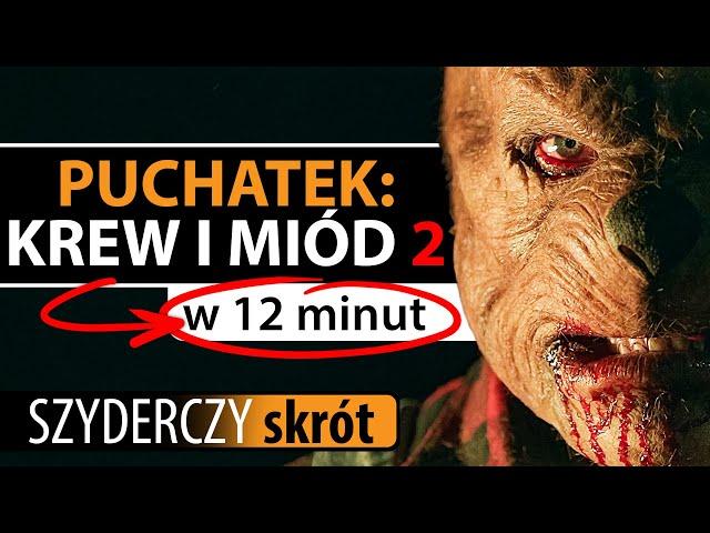 PUCHATEK: KREW I MIÓD 2 w 12 minut | Szyderczy Skrót