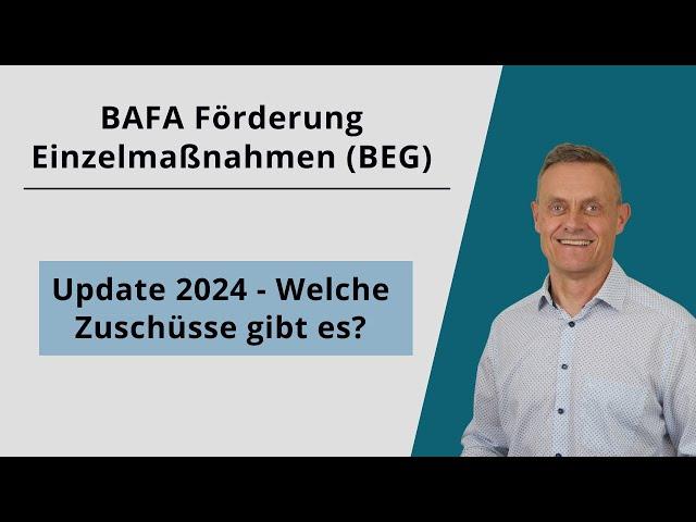 BAFA Förderung Einzelmaßnahmen (BEG) - 2024 - Zuschüsse für Dämmung, Fenster, Heizungstechnik #KfW