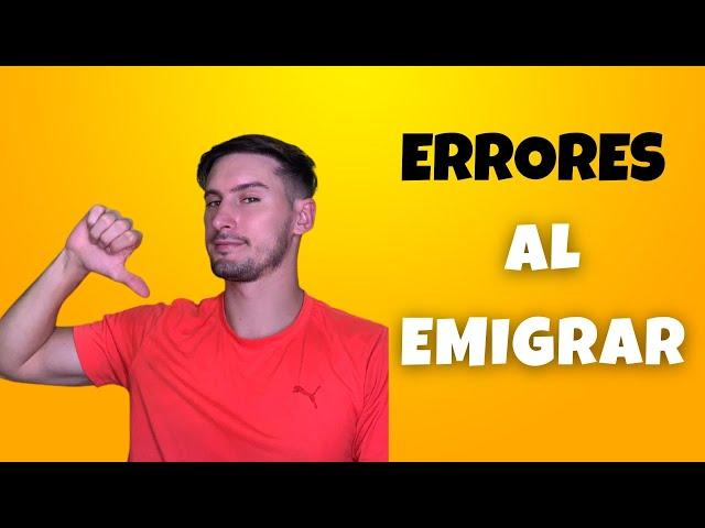 7 Errores que cometí al EMIGRAR de Latinoamérica ️