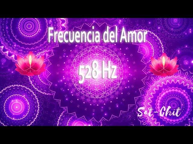 FRECUENCIA DEL AMOR 528 Hz Tono Milagroso  Aumenta la Vibración y Armoniza la Energía   Repara ADN