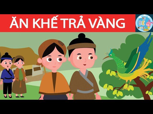 Sự Tích Cây Khế - Truyện cổ tích Việt Nam - Kể Bé Nghe