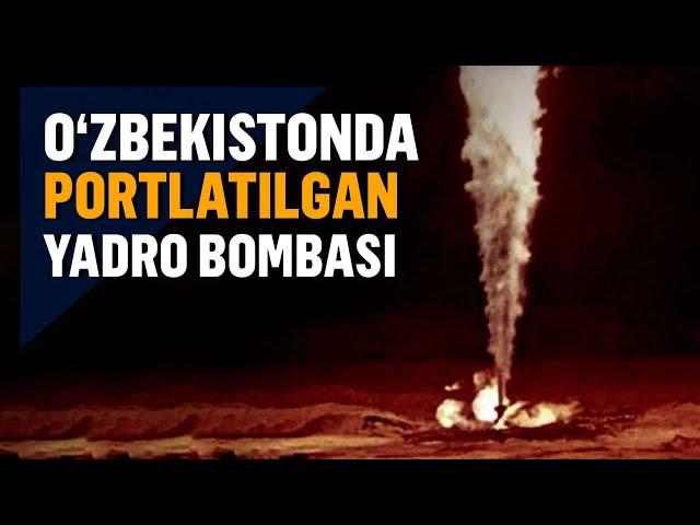 Sovetlar O‘zbekistonda yadro bombasini nega portlatgan?