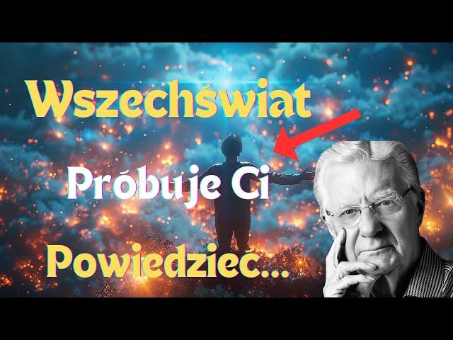 6 Znaków od Wszechświata że Twoja Manifestacja Jest Blisko - Bob Proctor i Prawo Przyciągania