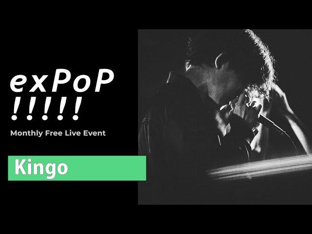 Kingo"T-Y-O” | Live at 『exPoP!!!!!』