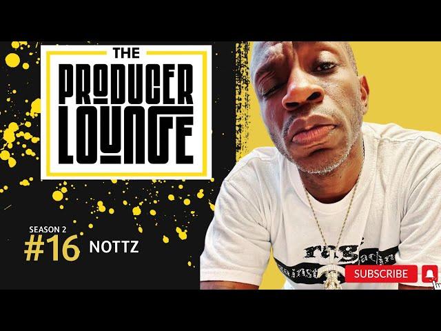 THE PRODUCER LOUNGE:  Nottz