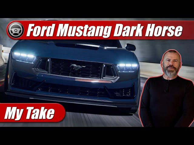 2024 Ford Mustang Dark Horse: My Take