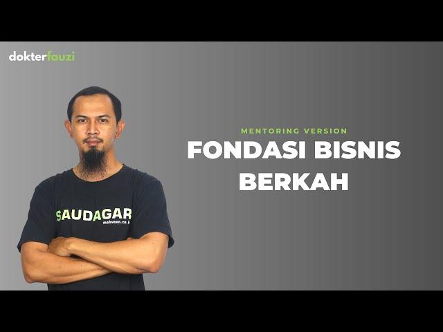 [ Mentoring ] Fondasi Bisnis Berkah