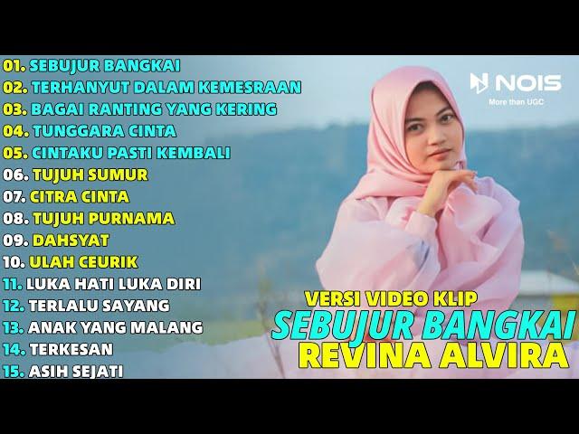 SEBUJUR BANGKAI - TERHANYUT DALAM KEMESRAAN | REVINA ALVIRA FULL ALBUM COVER GASENTRA TERBARU 2024