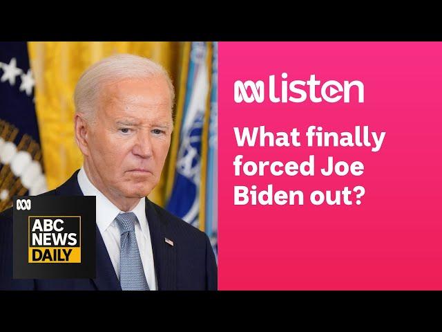 What finally forced Joe Biden out? | ABC News Daily podcast