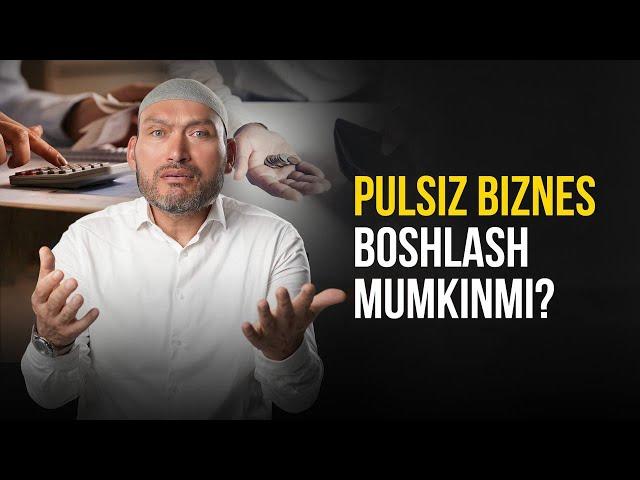 Pulsiz biznes boshlash mumkinmi?