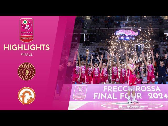 Umana Reyer Venezia 68-81 Famila Wuber Schio | Finale • Frecciarossa Final Four 2024