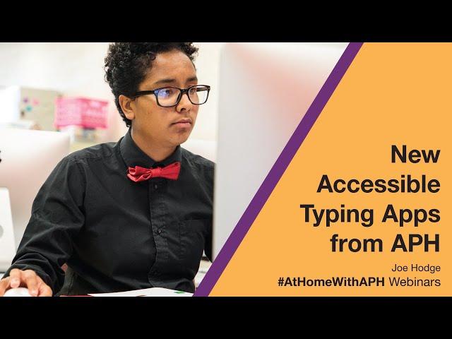 New Accessible Typing Apps from APH