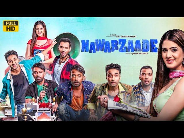 Nawabzaade 2018 Movie HD facts & review | Raghav, Punit, Dharmesh, Isha Rikhi |