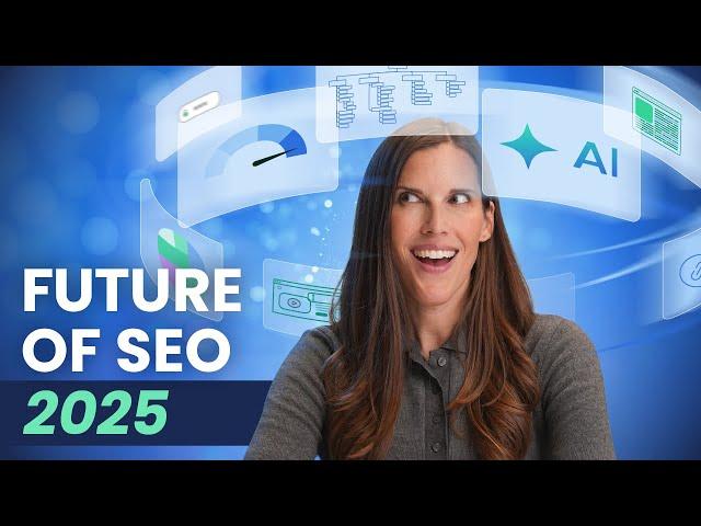 SEO in 2025: 6 Trends Truly Changing The Landscape