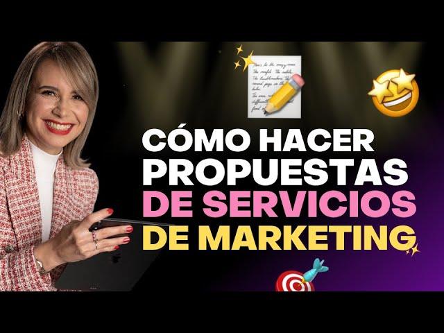 Cómo hacer propuestas de servicios de marketing - #VilmaNúñez