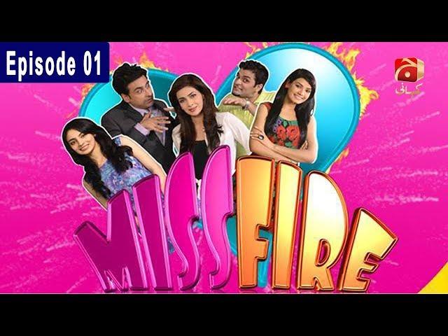 Miss Fire - Episode 01 | GEO KAHANI