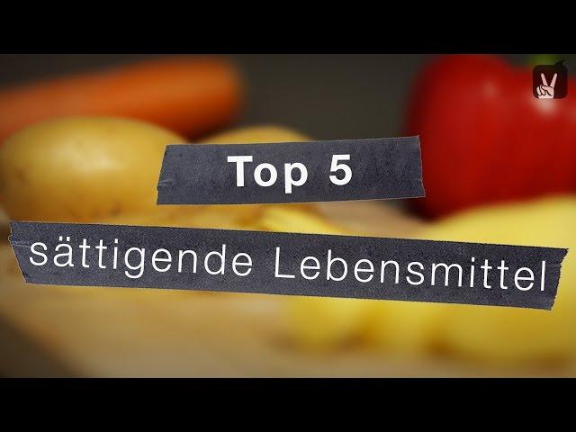 Top 5 der sättigenden Lebensmittel - schnell satt werden