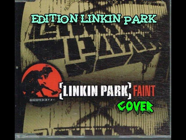 Linkin Park // faint // cover song