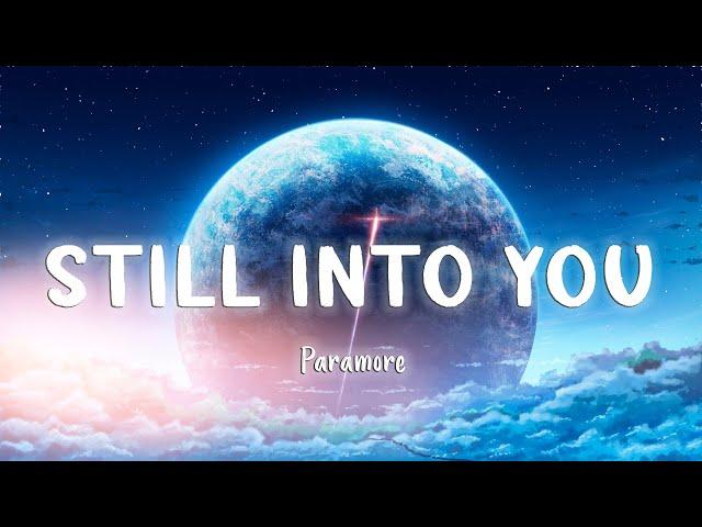 Still Into You - Paramore [Lyrics/Vietsub]