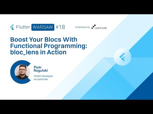 Piotr Rogulski - Boost Your Blocs with Functional Programming: bloc_lens in Action