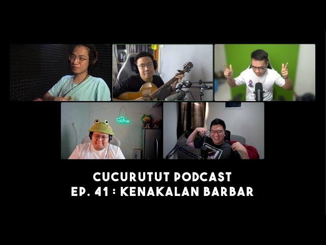 KENAKALAN MASA REMAJA YANG LEBIH NAKAL!- Cucurutut Podcast #41