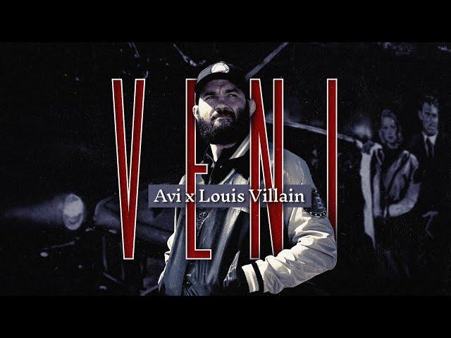 Avi x Louis Villain - VENI