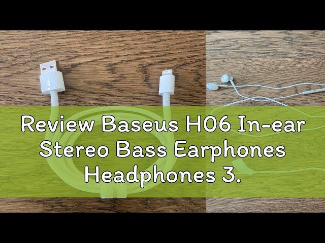 Review Baseus H06 In-ear Stereo Bass Earphones Headphones 3.5mm jack wired  Earbuds