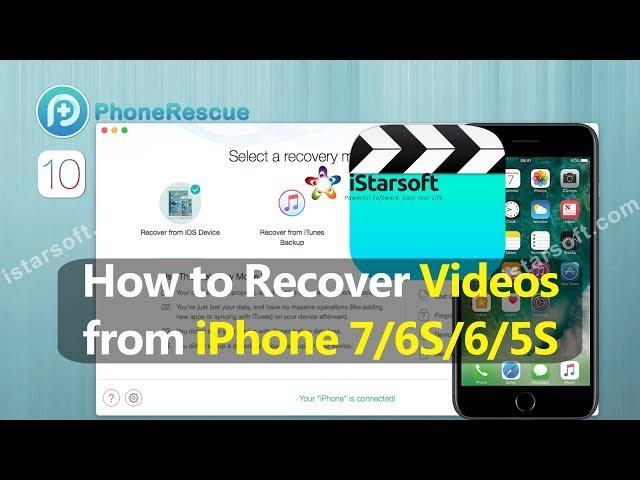 How to Recover Videos from iPhone 7/6S/6/5S with iOS 10