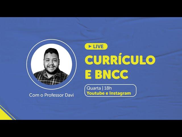 CURRÍCULO E BNCC | CONHECIMENTOS PEDAGÓGICOS