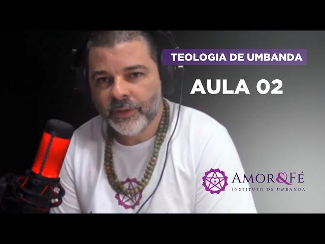 CURSO TEOLOGIA DE UMBANDA | AULA 02