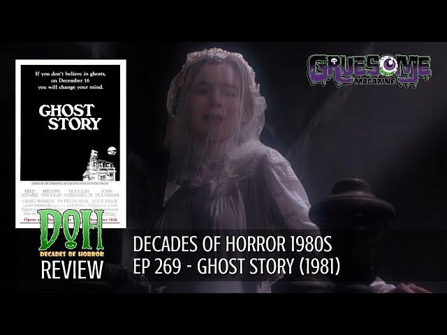 Review GHOST STORY (1981) - Episode 269 - Decades of Horror 1980s