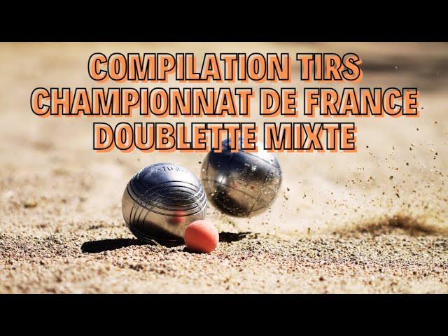 Quelques Beaux Tirs au Championnat de France Doublette Mixte 2021 - Pétanque