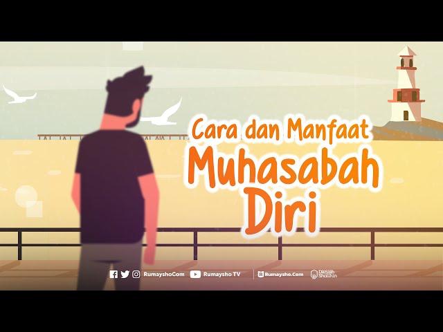 Motion Graphic : Cara dan Manfaat Muhasabah Diri - Rumaysho TV