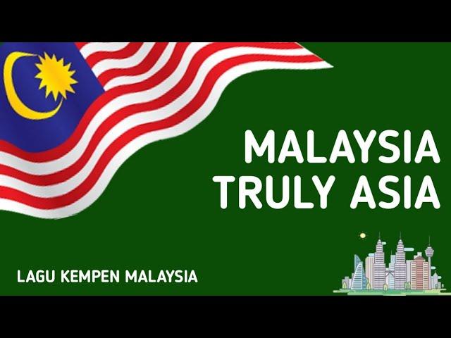 Malaysia Truly Asia | Lagu Kempen Malaysia