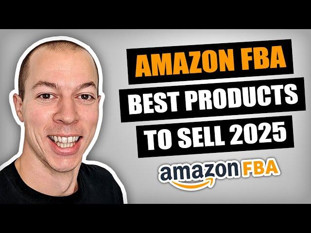 BEST Products to Sell on Amazon in 2025! (Amazon FBA)