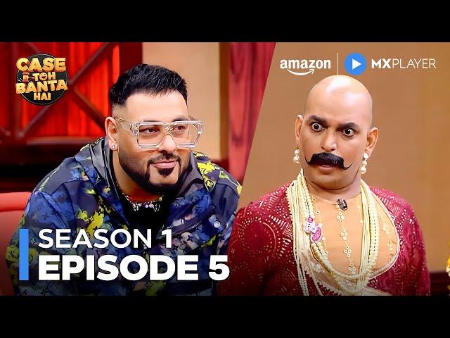 Badshah Goes to Court! | Case Toh Banta Hai Full Episode | Amazon MX Player