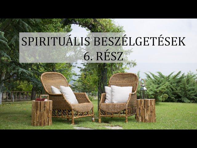 Spirituális beszélgetések 6. rész: Van szabad akarat? - dr. Kézdi Andreával és Griga Zsuzsával