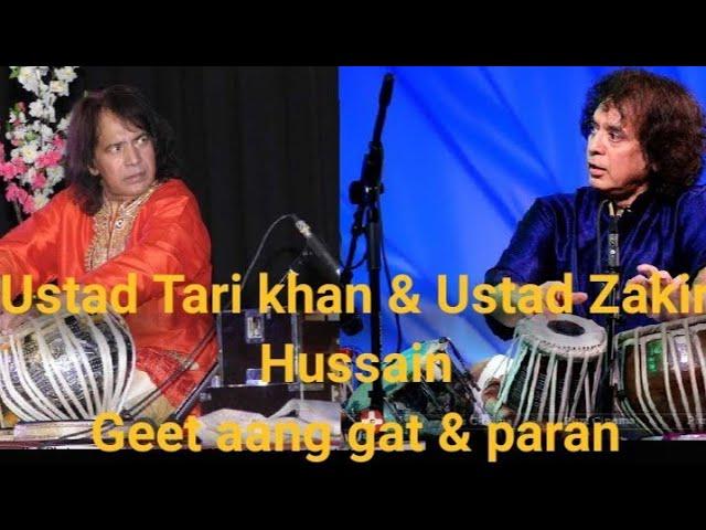 Ustad Tari Khan & Ustad Zakir Hussain in Geet aang Gat paran