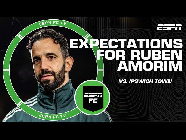 Expectations for Ruben Amorim in first game as Man United’s manager vs. Ipswich Town | ESPN FC