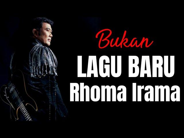 LAGU BARU RHOMA IRAMA Koq kaya gini NGADI NGADI ENTE