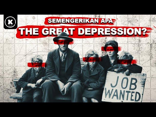 APA YANG SEBENARNYA TERJADI SAAT THE GREAT DEPRESSION?