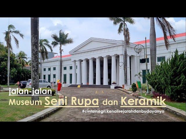 Walking Around The Museum of Fine Arts and Ceramics /Museum Seni Rupa dan Keramik - Kota Tua Jakarta