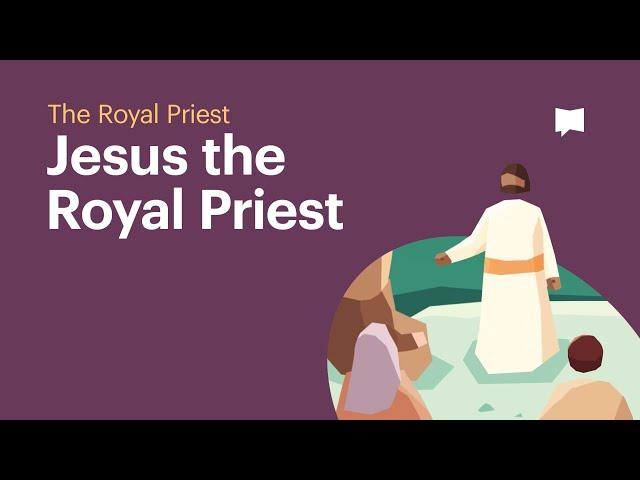 Jesus the Royal Priest